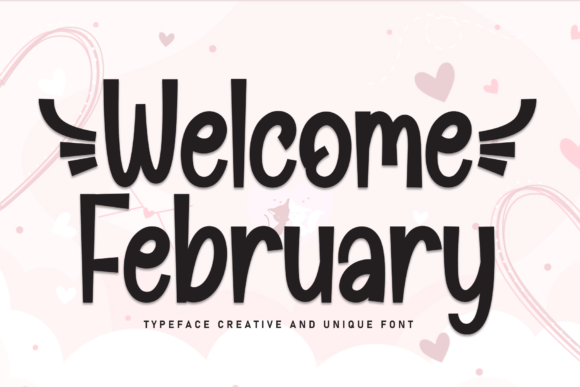 Discover the Warmth of the Welcome February Font