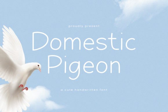 Domestic Pigeon: A Friendly Handwritten Font for Creative Projects