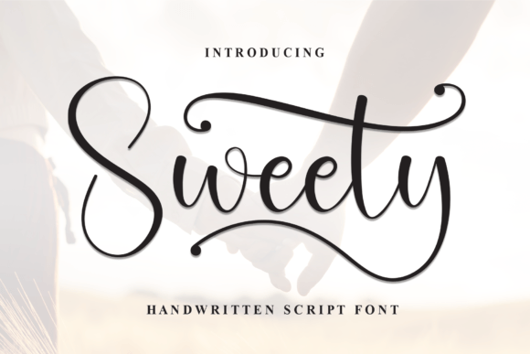 Sweety: A Handwritten Font for Heartfelt Designs